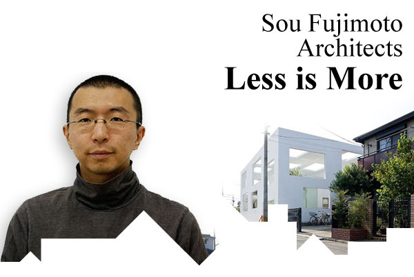 Sou Fujimoto - Less is More - Architecture<br>-170
